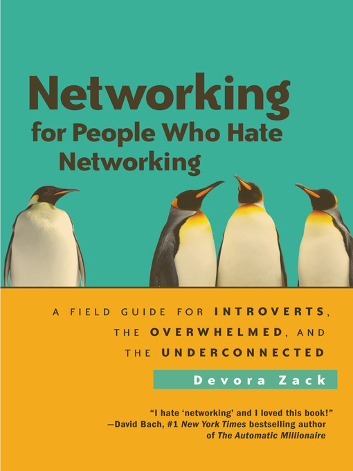 Title details for Networking for People Who Hate Networking by Devora Zack - Available